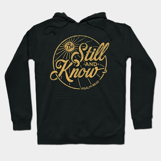 Be Still and Know Shirts | Psalm T Shirt for Men & Women Hoodie by Christian Gift Ideas